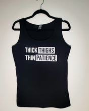 Load image into Gallery viewer, Thick Thighs x Thin Patience