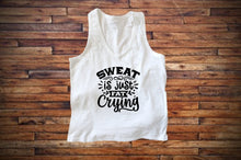 Load image into Gallery viewer, Sweat is just fat crying tank