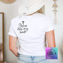 Load image into Gallery viewer, Jesus has my back tshirt