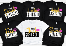 Load image into Gallery viewer, I'm the X Friend