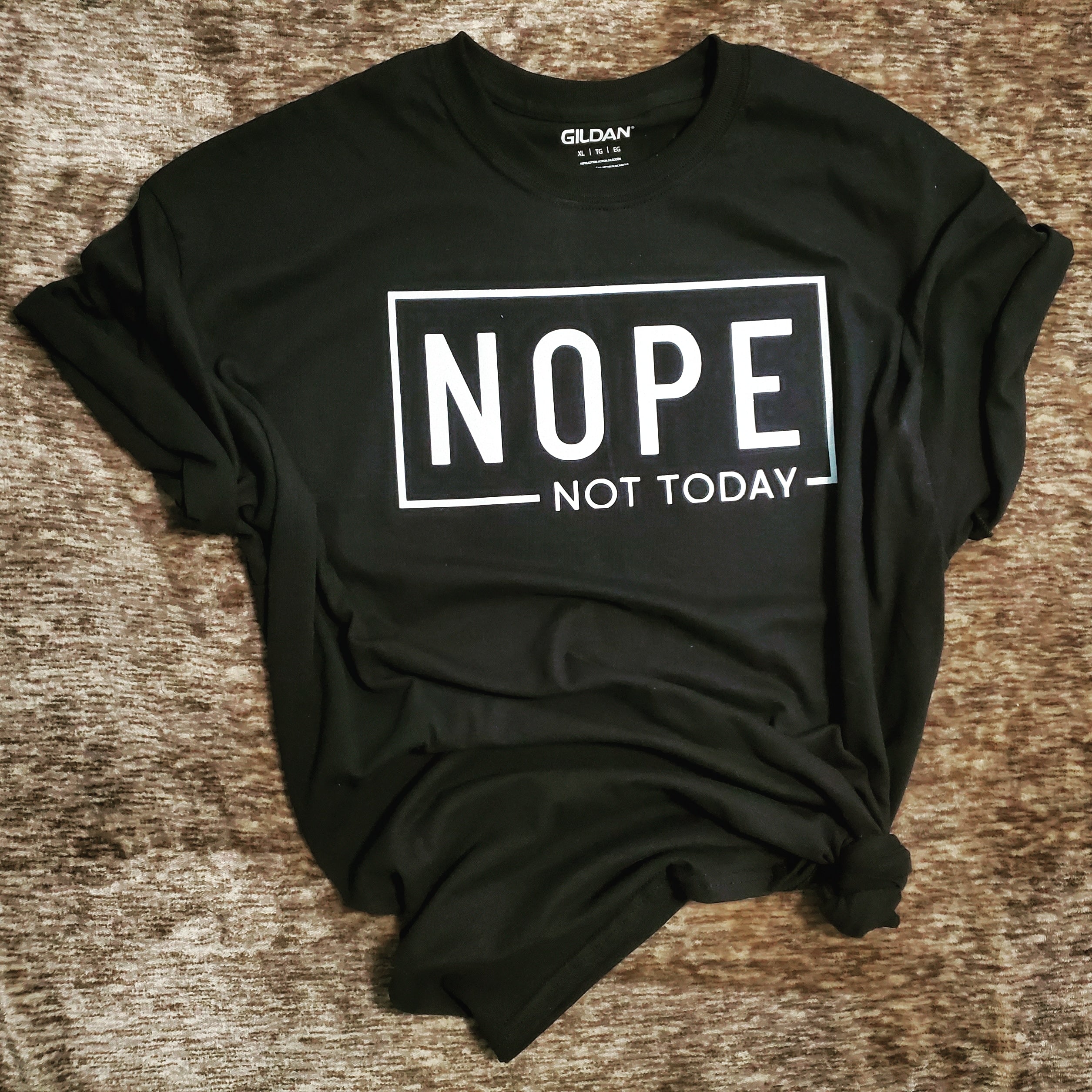 NOPE Not Today Tshirt – Nicole's Crafty Creations