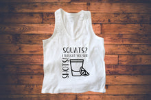 Load image into Gallery viewer, Squats I thought you said shots tank
